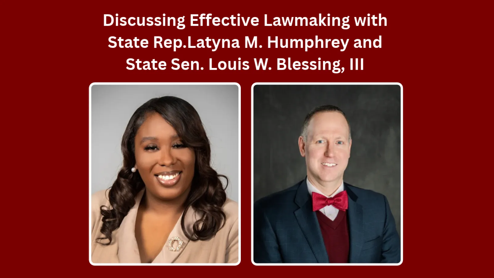 State Rep. Humphrey and State Sen. Blessing